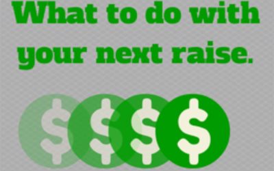 3 Ways to Get the Most Out of Your Raise