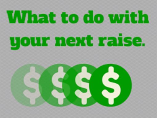 Get the most out of your raise