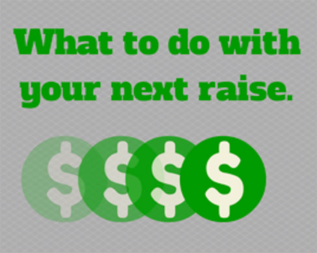 Get the most out of your raise